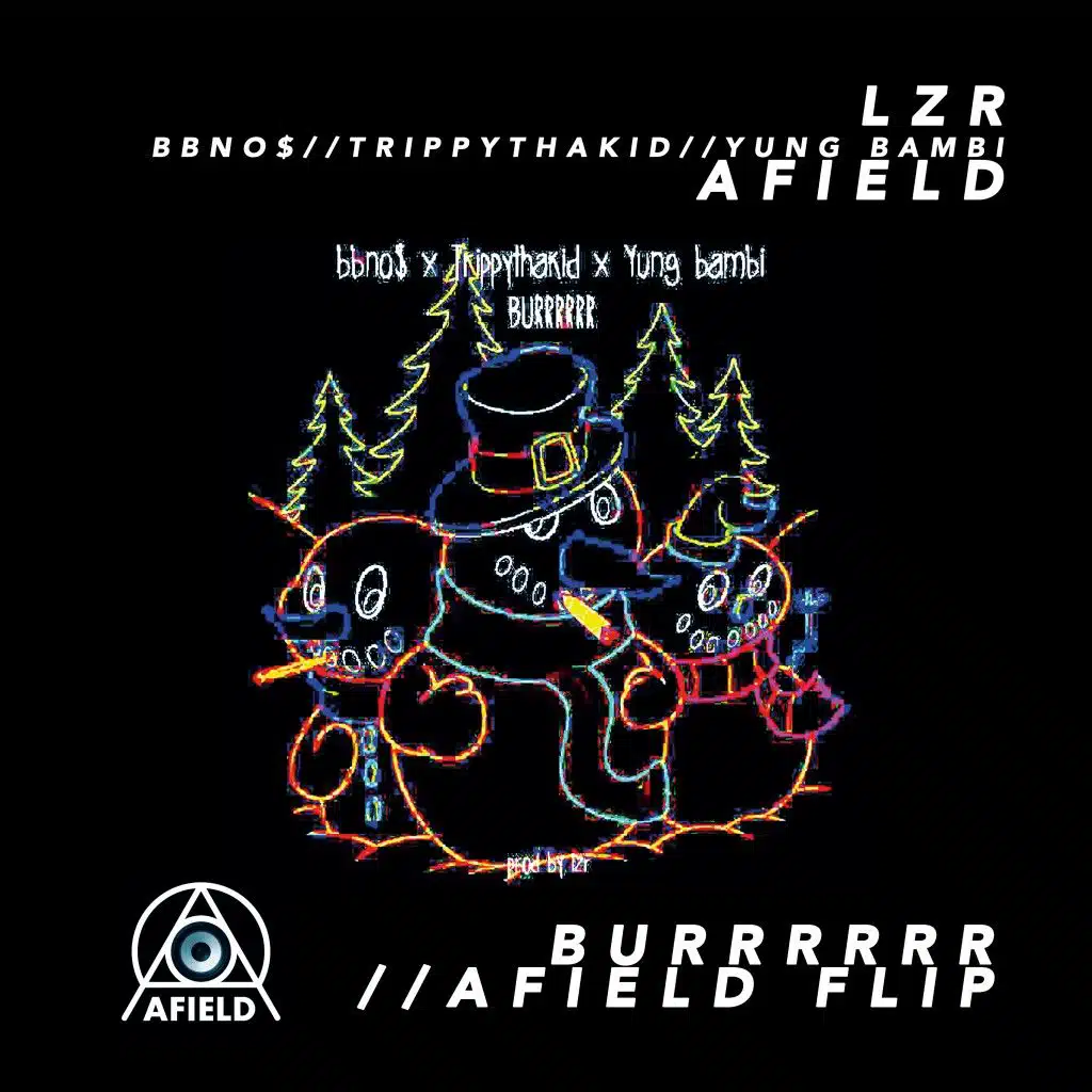 Burrrrrr (Afield Flip) [feat. TrippyThaKid & Yung Bambi]