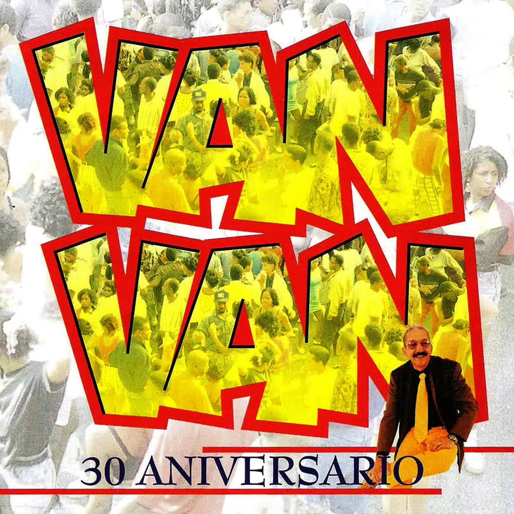Van Van 30 Aniversario. Vol. 1 (30 Year Anniversary)
