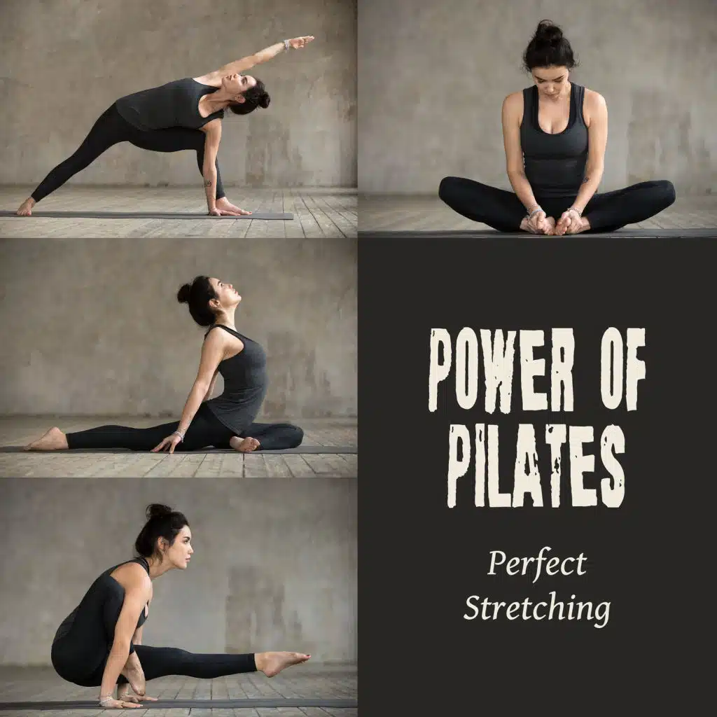 Power of Pilates: Perfect Stretching