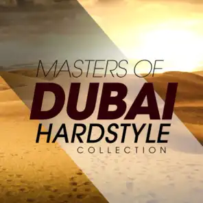 Masters of Dubai Hardstyle Collection