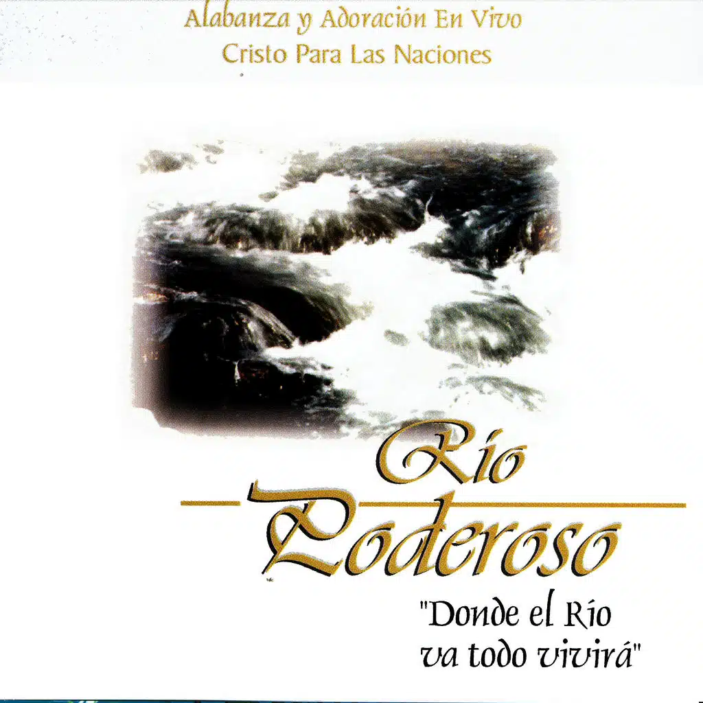 Ven Río Poderoso