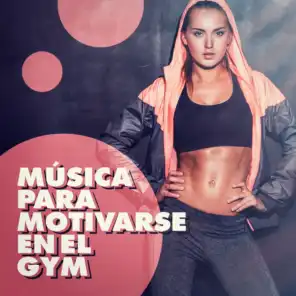 Música Para Motivarse En El Gym