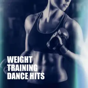 Weight Training Dance Hits