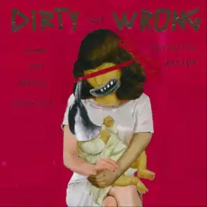 Dirty and Wrong: Songs Left Behind - EP
