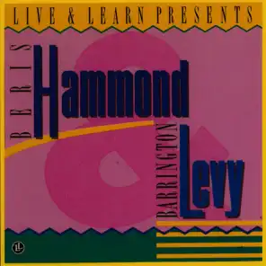 Live & Learn Presents: Beres Hammond & Barrington Levy
