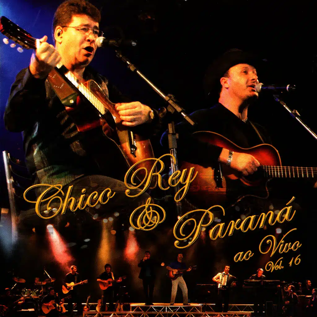 Chico Rey & Paraná, Vol. 16 (Ao Vivo)