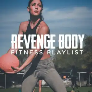 Revenge Body Fitness Playlist