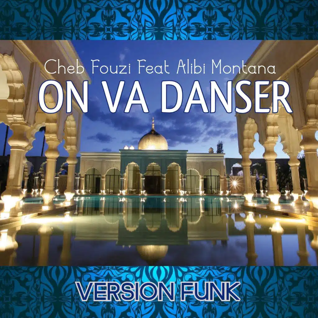 On va danser (Version Funk) [feat. Alibi Montana]