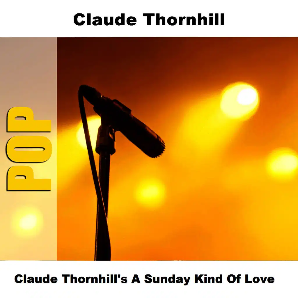 Claude Thornhill's A Sunday Kind Of Love