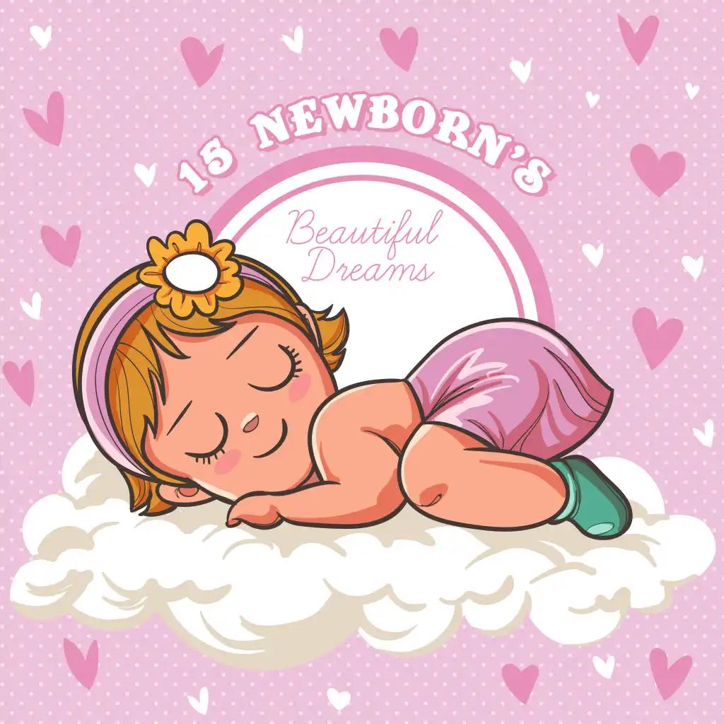 15 Newborn’s Beautiful Dreams: 2019 New Age Soothing Music for Baby’s Perfect Sleep, Soft Calming Music, Cure Insomnia