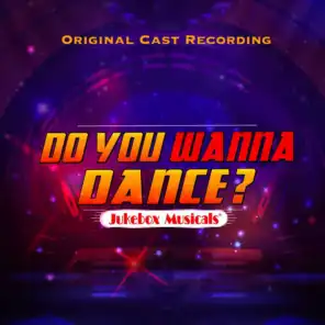 Do You Wanna Dance? (Original Cast Recording)