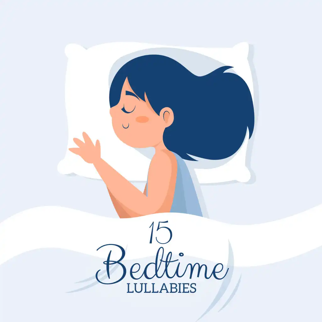 15 Bedtime Lullabies: New Age Soft 2019 Music for Total Rest & Relax, Long Sleep & Beautiful Dreams