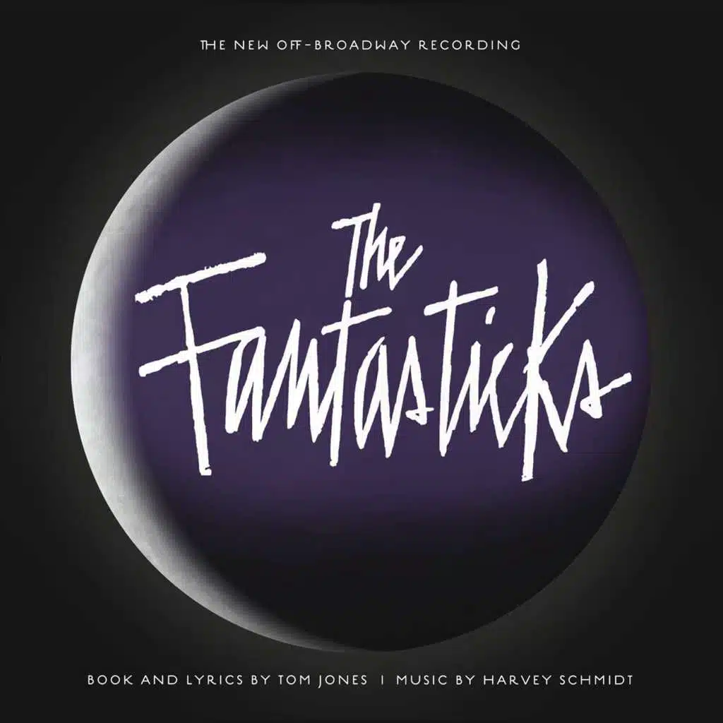 The Fantasticks (The New Off-Broadway Recording)