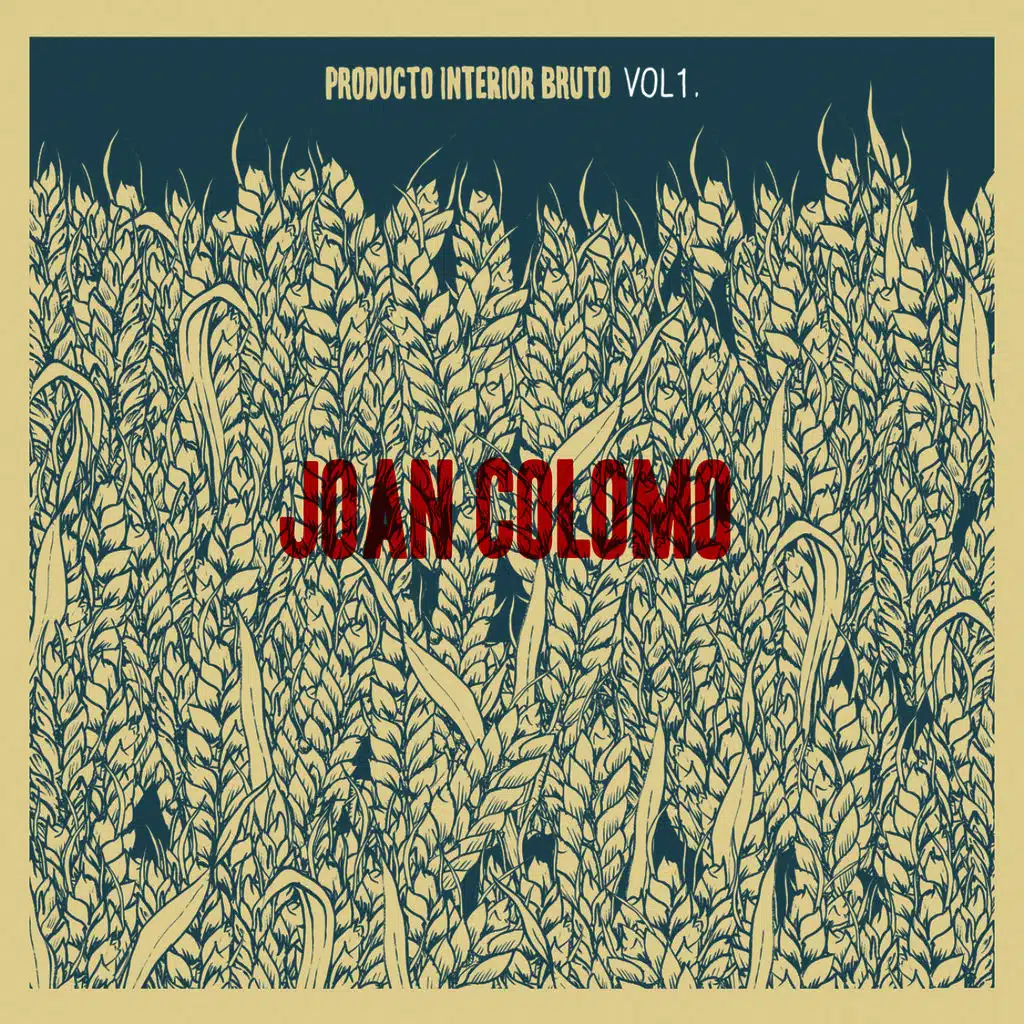 Producto Interior Bruto, Vol. 1