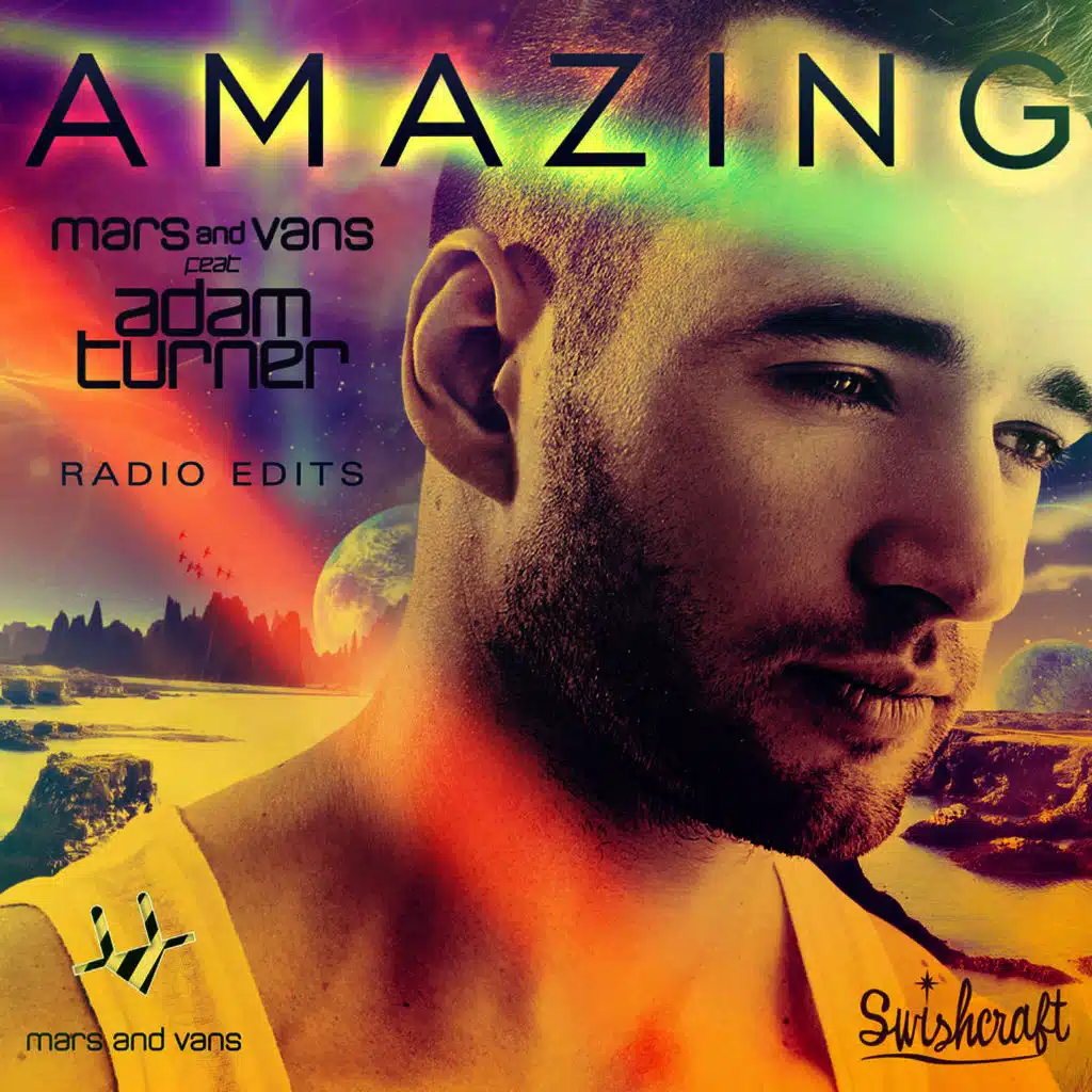 Amazing (feat. Adam Turner) [Radio Edits]