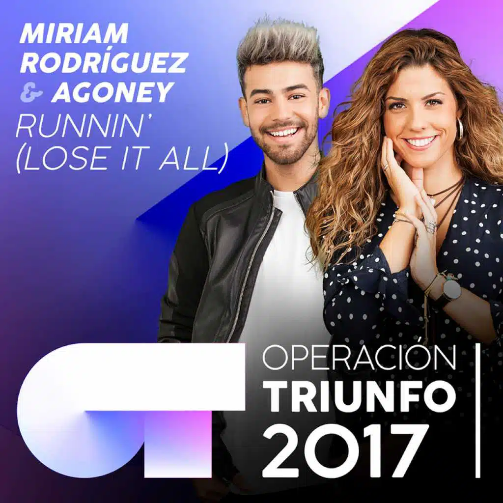 Runnin' (Lose It All) (Operación Triunfo 2017)