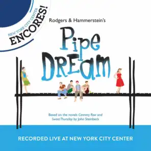 Rodgers & Hammerstein's Pipe Dream (2012 Encores'  Live Cast Recording From New York City Center)