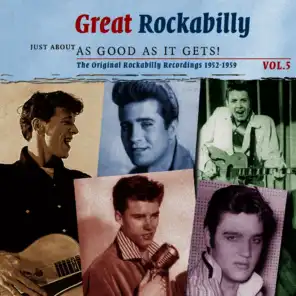 Great Rockabilly - Just About As Good As It Gets!: The Original Rockabilly Recordings 1955 - 1960, Vol. 5