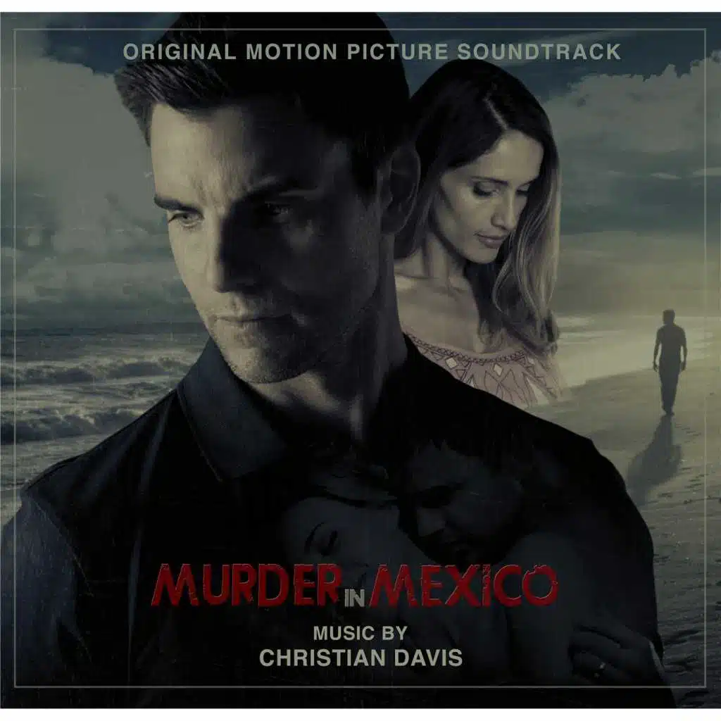 Murder in Mexico (Original Motion Picture Soundtrack)