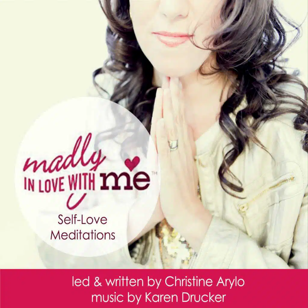 Madly in Love With Me: Self-Love Meditations