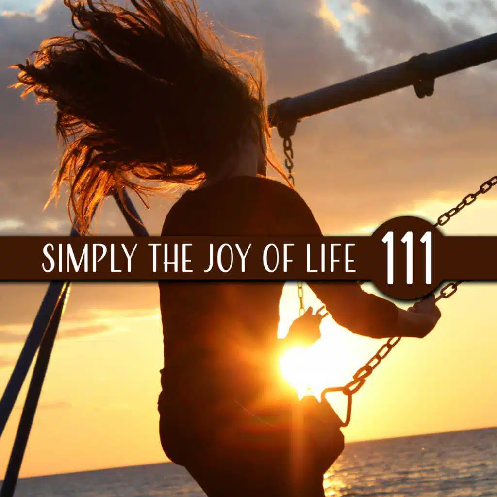 Simply the Joy of Life