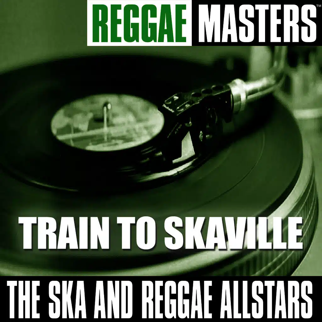 Reggae Masters: Train To Skaville