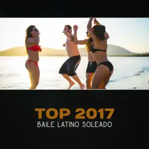 Top 2017 Baile Latino Soleado