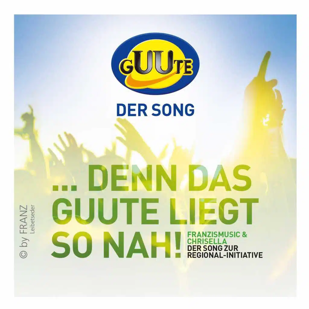 GUUTE der Song (feat. Herwig Prorok)