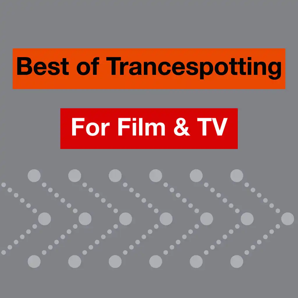 Best Of Trancespotting For Film & TV
