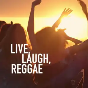 Live, Laugh, Reggae