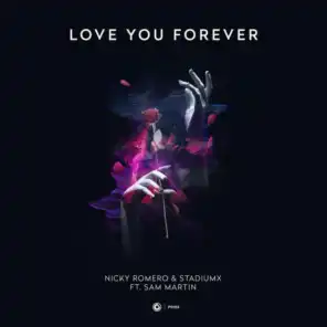 Love You Forever (feat. Sam Martin)