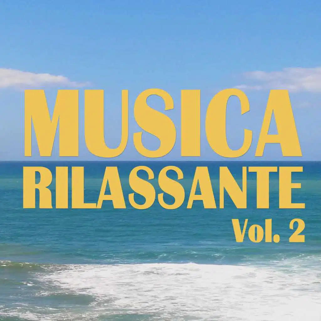 Musica Rilassante, Vol. 2
