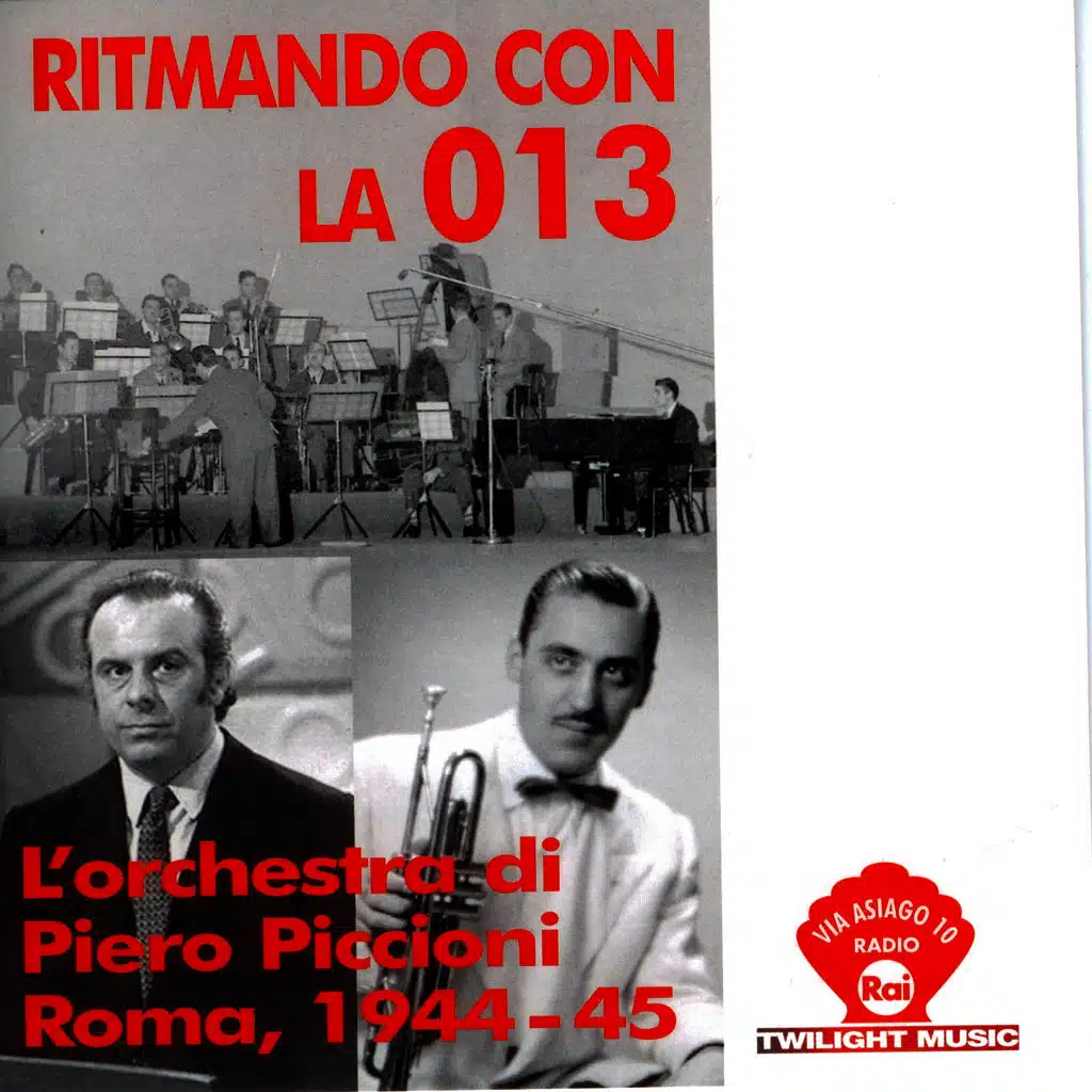 Stelio Subelli, Mario Rogani, Giovanni Vallone, Gianni Tomaino, Carlo Capodieci, Ennio Gabbi, Orchestra 013 & Piero Piccioni