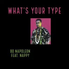 What's Your Type (feat. Nappy)