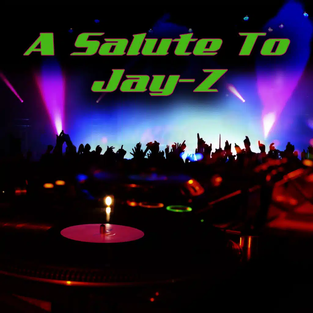 A Salute To Jay-Z