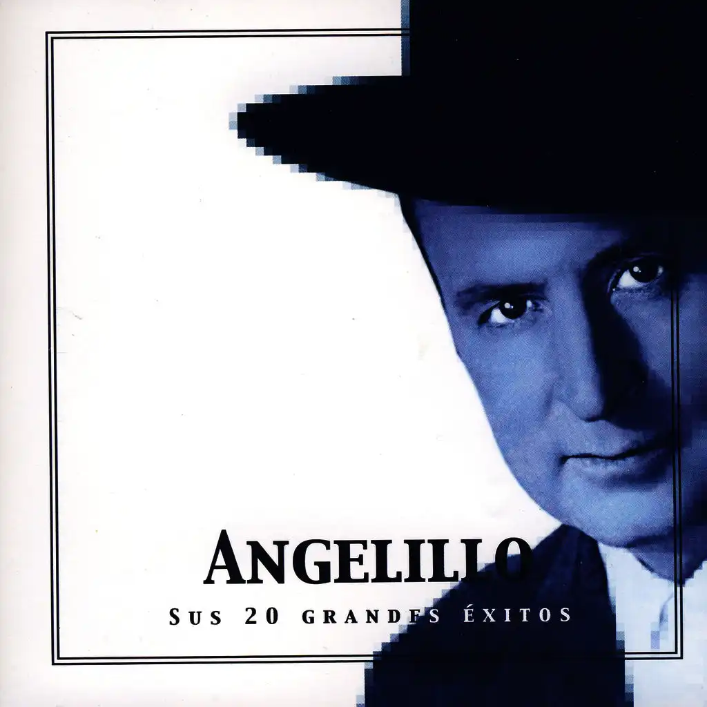 Angelillo, Sus 20 Grandes Éxitos