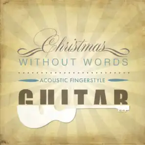 Christmas Without Words (Acoustic Fingerstyle Guitar)