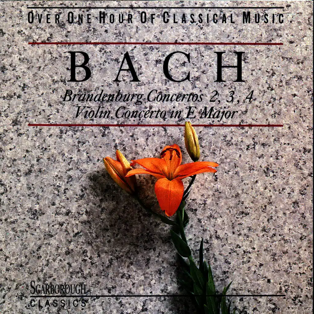 J. S. Bach: Brandenburg Concertos No. 2, 3, 4, Violin Concerto in E Major