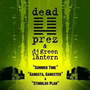 Summer Time / Gangsta, Gangster / $timulus Plan
