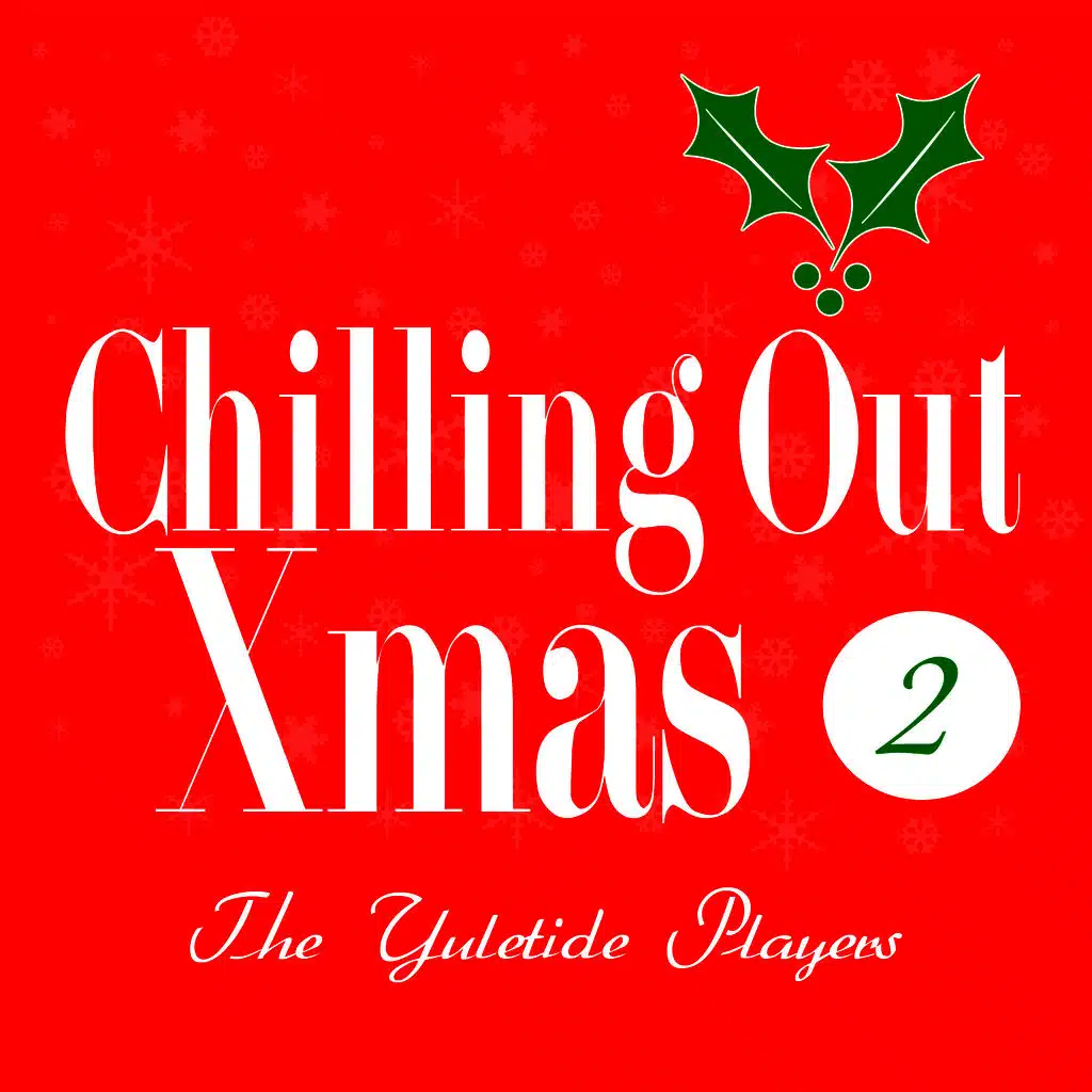 Chilling Out X-Mas 2