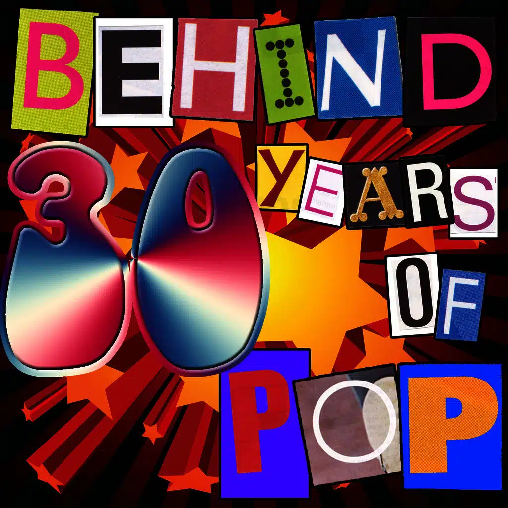 Behind 30 Years Of Pop
