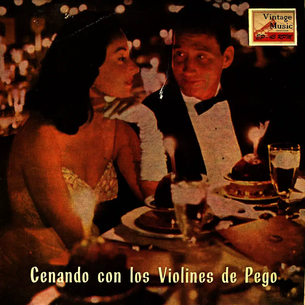Vintage Dance Orchestras Nº 63 - EPs Collectors "Cenando Con Los Violines De Pego"