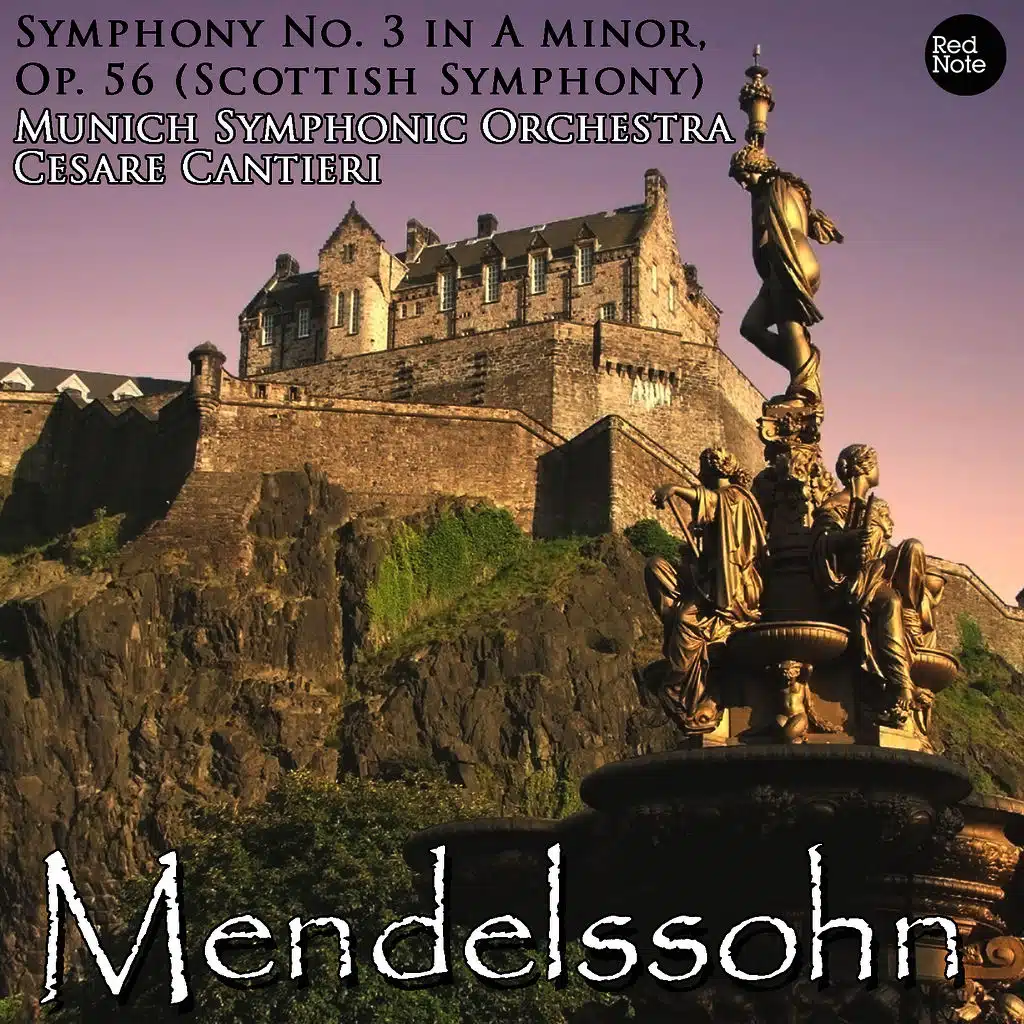 Mendelssohn: Symphony No. 3 in A minor, Op. 56 (Scottish Symphony)