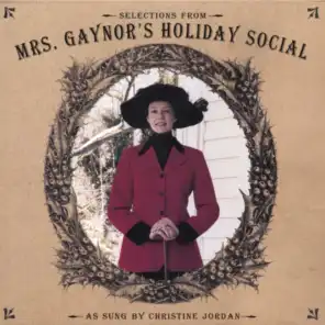 Selections from Mrs. Gaynor's Holiday Social