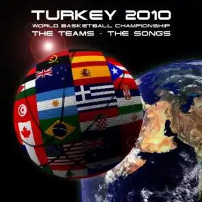 Turkey 2010 - World Basketball Championship - The Teams & Songs