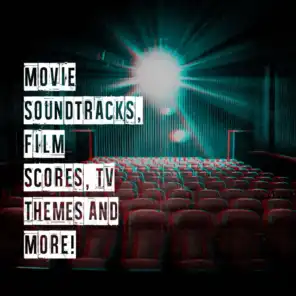 Movie Soundtracks, Film Scores, Tv Themes and More!