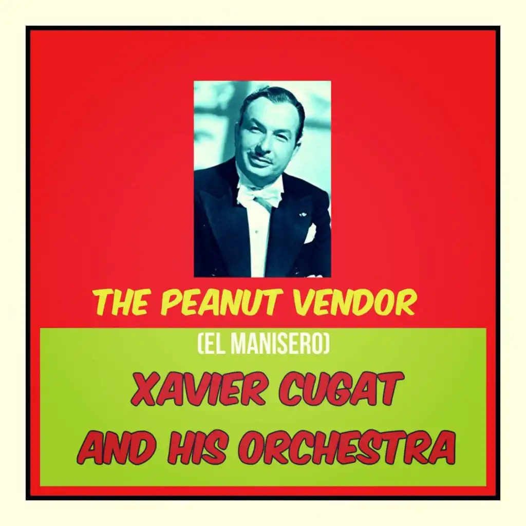 The Peanut Vendor (El Manisero)