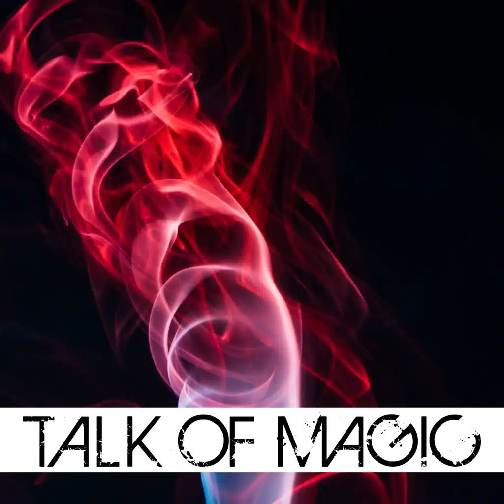 Talk of Magic