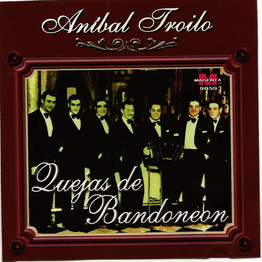 Anibal Troilo - Quejas de bandoneon