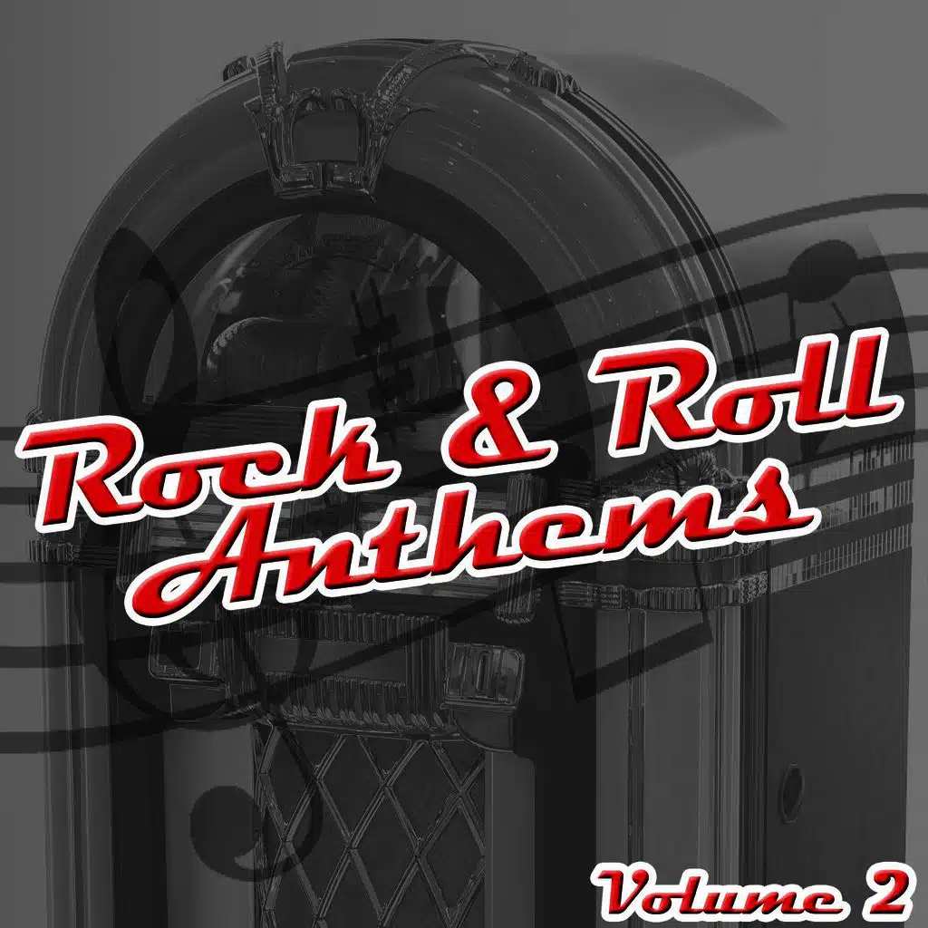 Rock & Roll Anthems 2